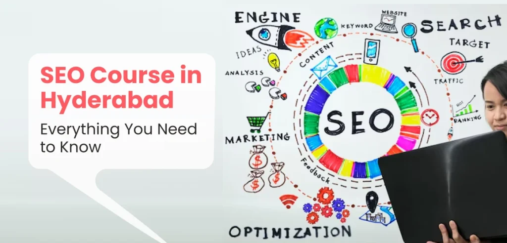 SEO Course in Hyderabad – Everything You Need to Know