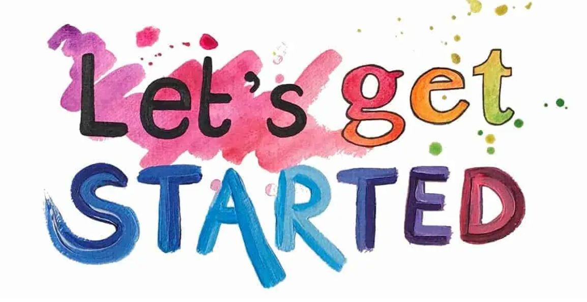 let get started