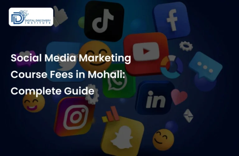 Social Media Marketing Course Fees in Mohali: Complete Guide