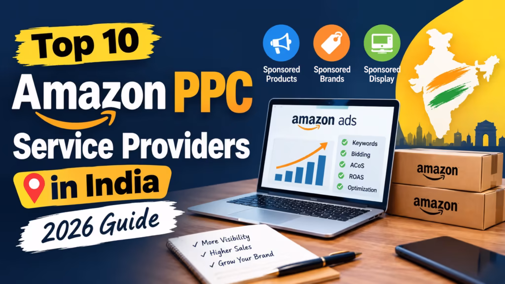 Top 10 Amazon PPC Service Providers in India